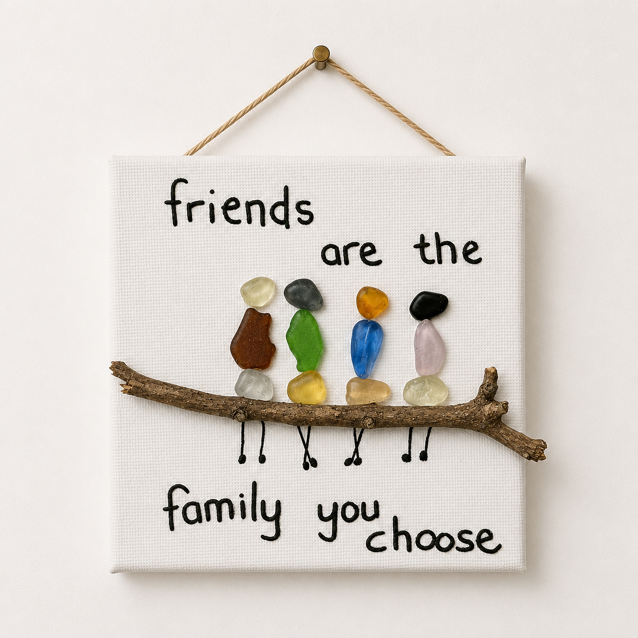 Sea Glass Artwork on Canvas – “Friends are the Family you choose”